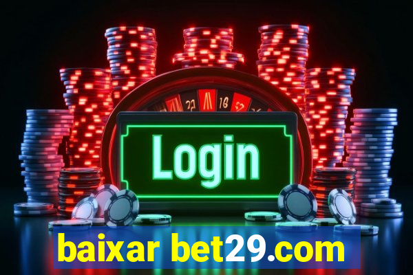 baixar bet29.com